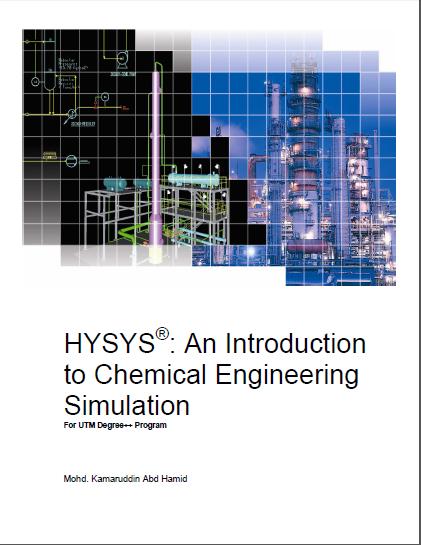  Hysys : An introduction to Chemical Engineering Simulation
